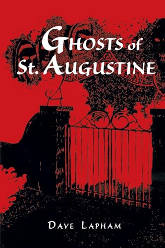 GHOSTS OF ST AUGUSTINE von Pineapple Press
